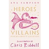 Heroes and Villains: Poems About Legends