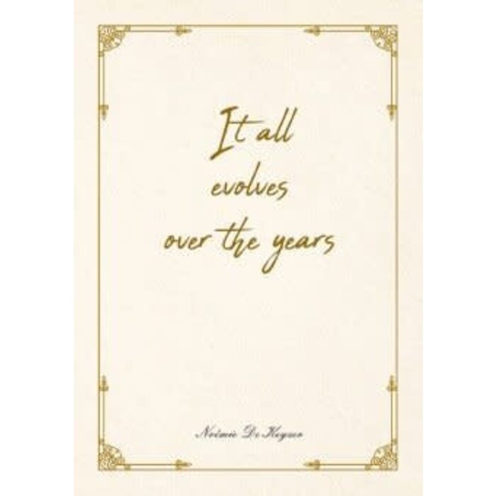 It all evolves over the years