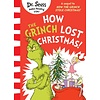 How the Grinch Lost Christmas! : A sequel to How the Grinch Stole Christmas!