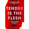 Tender is the Flesh