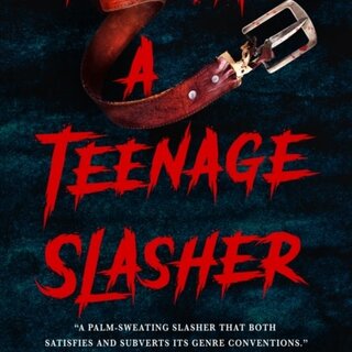 I Was a Teenage Slasher