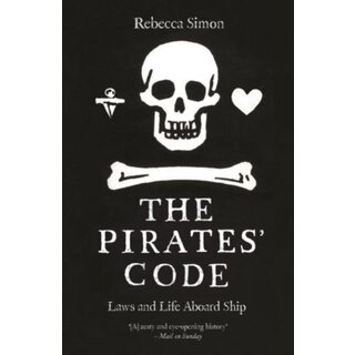 The Pirates' Code : Laws and Life Aboard Ship