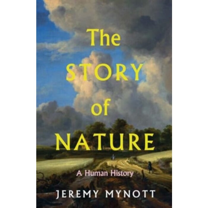 The Story of Nature : A Human History