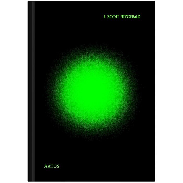 F. Scott Fitzgerald The Great Gatsby (Aatos Edition)