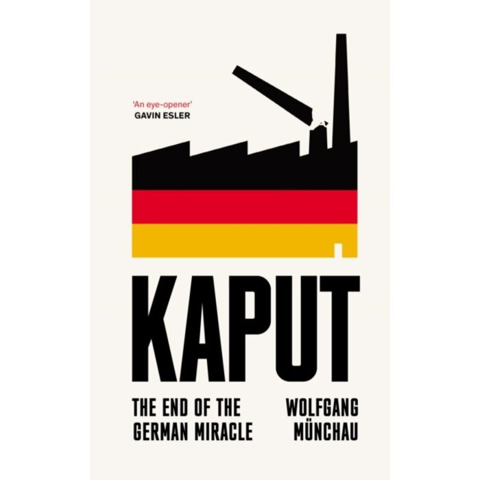 Kaput : The End of the German Miracle