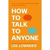 How to Talk to Anyone : 92 Little Tricks for Big Success in Relationships