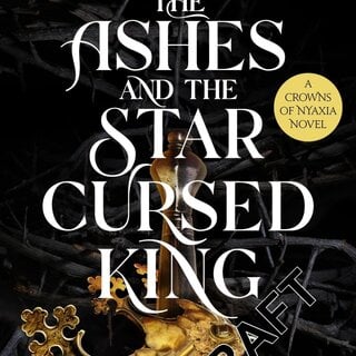 The Ashes and the Star-Cursed King (Crowns of Nyaxia 2)