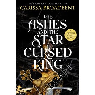 The Ashes and the Star-Cursed King (Book 2)