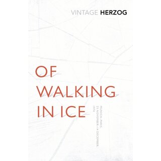 Of Walking In Ice : Munich - Paris: 23 November - 14 December, 1974
