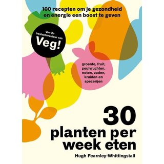 Hugh Fearnley-Whittingstall 30 planten per week eten