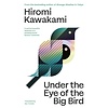 Under the Eye of the Big Bird