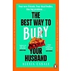 The Best Way to Bury Your Husband