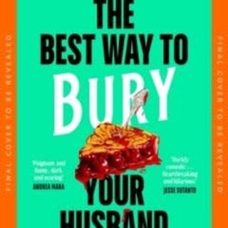 The Best Way to Bury Your Husband
