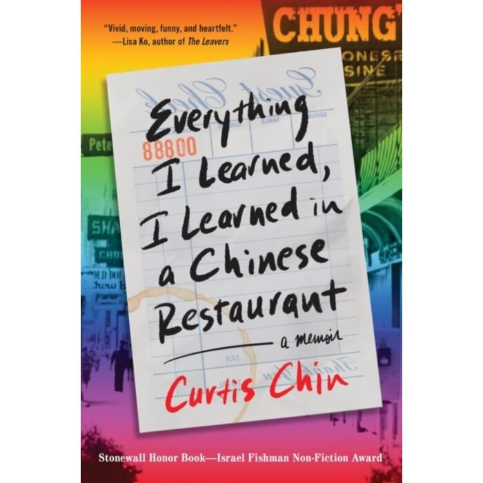 Everything I Learned, I Learned in a Chinese Restaurant : A Memoir