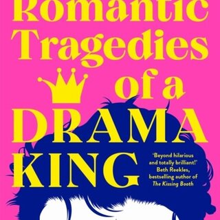 The Romantic Tragedies of a Drama King
