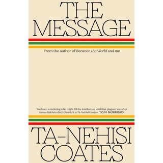 Ta-Nehisi Coates The Message