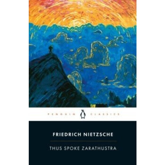 Friedrich Nietzsche Thus Spoke Zarathustra