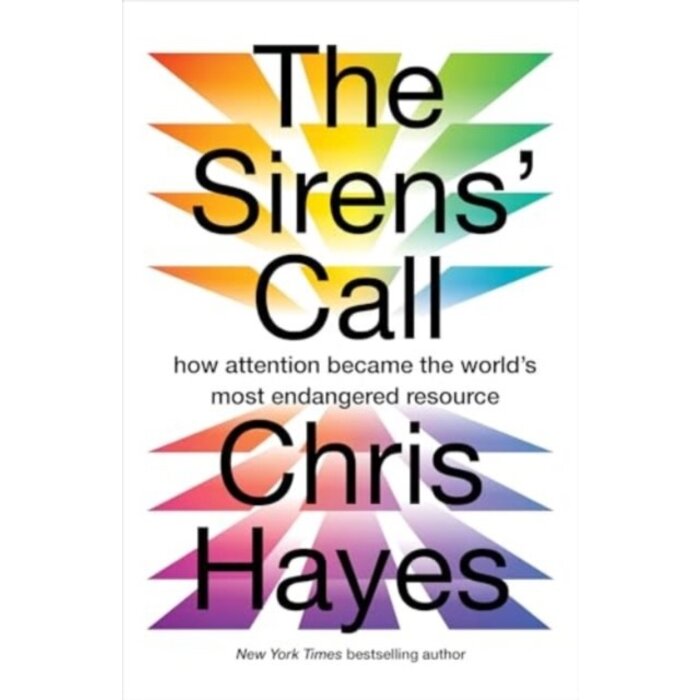 The Sirens’ Call : how attention became the world’s most endangered resource