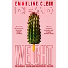 Dead Weight : On Hunger, Harm and Disordered Eating