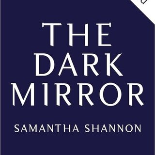 Samantha Shannon The Dark Mirror (The Bone Season Book 5)