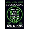Cuckooland : Where the Rich Own the Truth