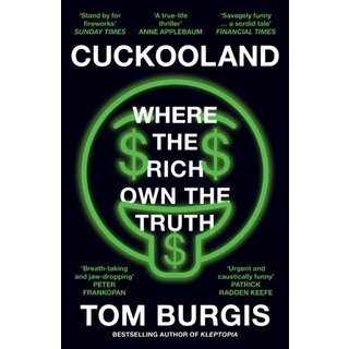 Cuckooland : Where the Rich Own the Truth