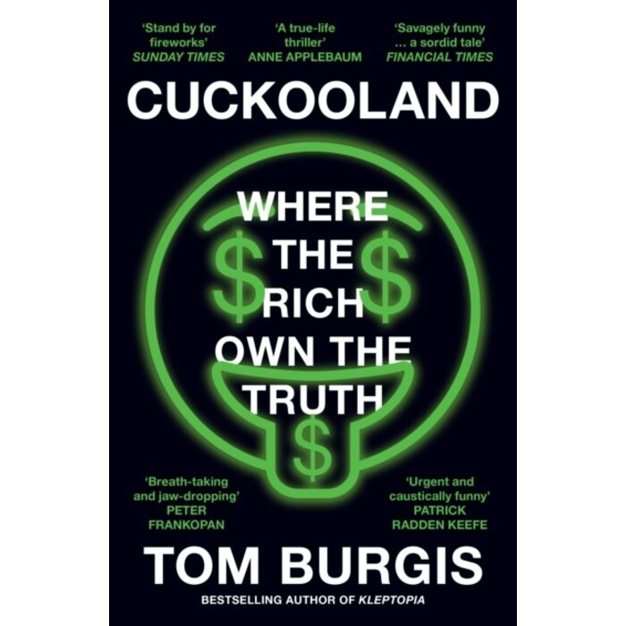 Cuckooland : Where the Rich Own the Truth