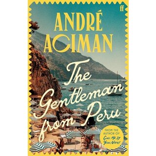 André Aciman The Gentleman from Peru