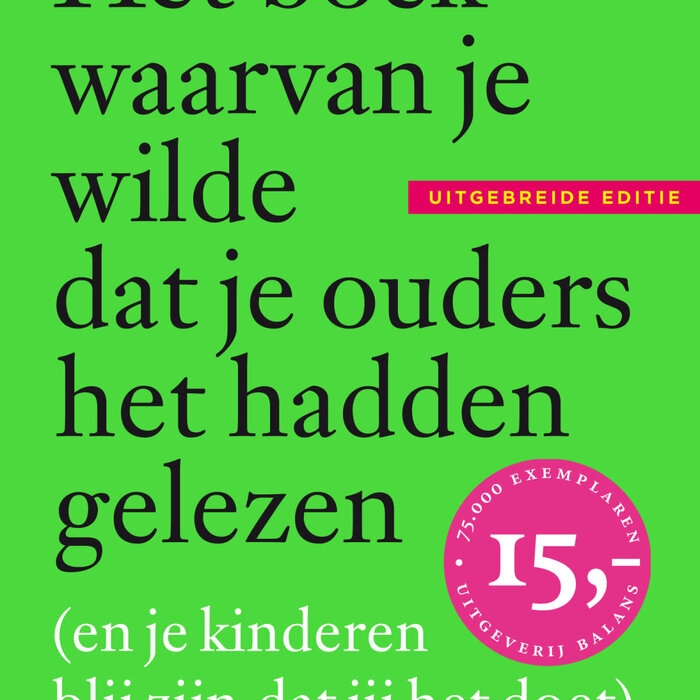 Philippa Perry Het boek waarvan je wilde dat je ouders het hadden gelezen (en je kinderen blij zijn dat jij het doet)