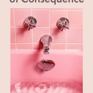 A Beautiful Lack of Consequence