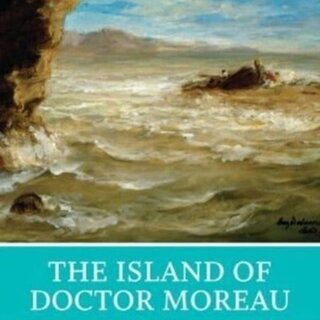 The Island of Doctor Moreau : A Norton Critical Edition : 0