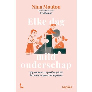 Elke dag mild ouderschap