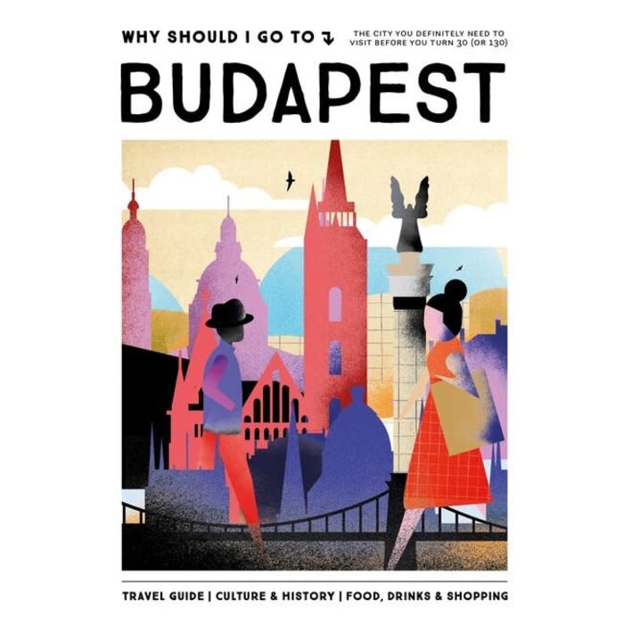Why Should I Go To Budapest
