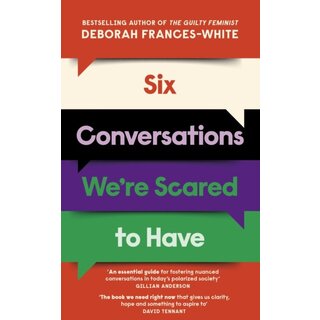 Six Conversations We're Scared to Have