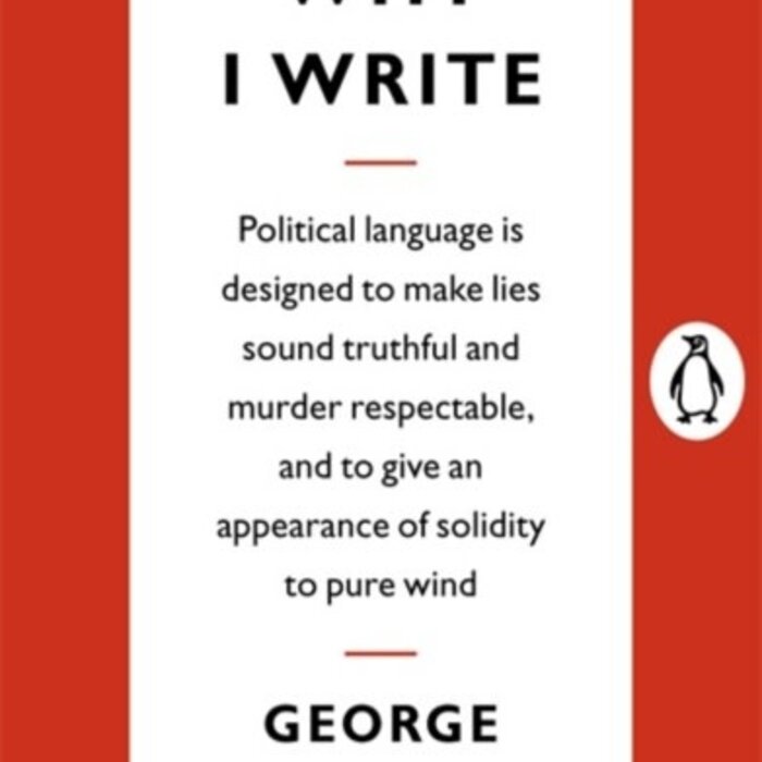George Orwell Why I Write