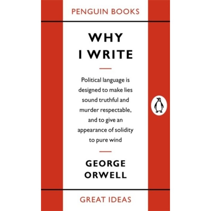 George Orwell Why I Write