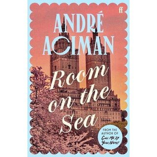 André Aciman Room on the Sea