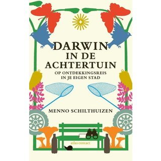 Menno Schilthuizen Darwin in de achtertuin