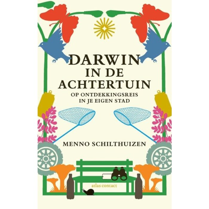 Menno Schilthuizen Darwin in de achtertuin