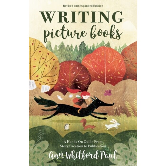 Writing Picture Books Revised and Expanded : A Hands-On Guide From Story Creation to Publication