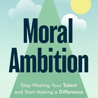 Rutger Bregman Moral Ambition