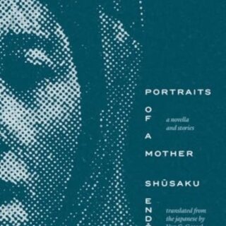 Portraits of a Mother : A Novella and Stories