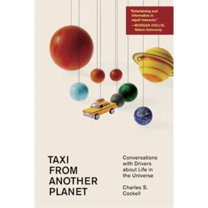 Taxi from Another Planet : Conversations with Drivers about Life in the Universe