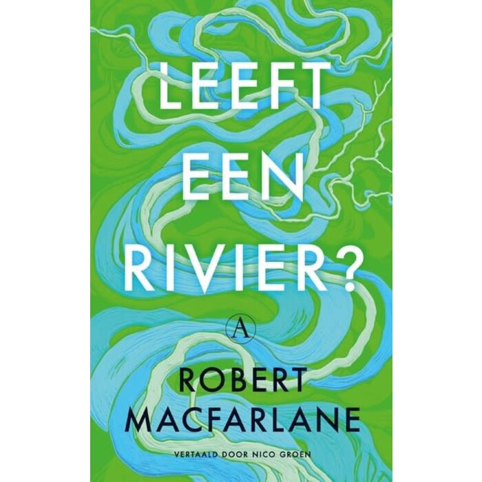 Leeft een rivier?