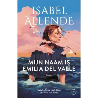 Isabel Allende Mijn naam is Emilia del Valle