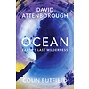 Ocean : Earth's Last Wilderness