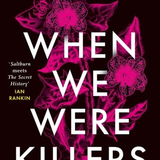When We Were Killers