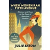 When Women Ran Fifth Avenue : Glamour and Power at the Dawn of American Fashion