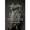 Het drama van de tragedie