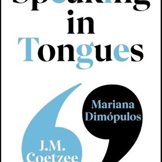J.M. Coetzee Speaking in Tongues